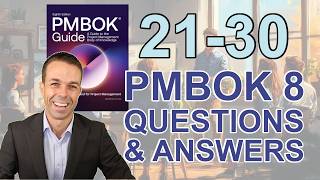 PMBOK 8th Ed Practice Questions 21 to 30 - Pass your PMP and Learn the PMBOK Guide