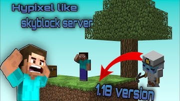 Hypixel like skyblock server | skyblock server for mcpe | 1.18 version