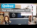 La tv deric  comment couter qobuz sur votre chane hifi ou vos enceintes wifi 