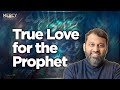 True love for the prophet   shaykh yasir qadhi  mercy to mankind 2023