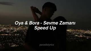 Oya & Bora - Sevme Zamanı Speed up Resimi