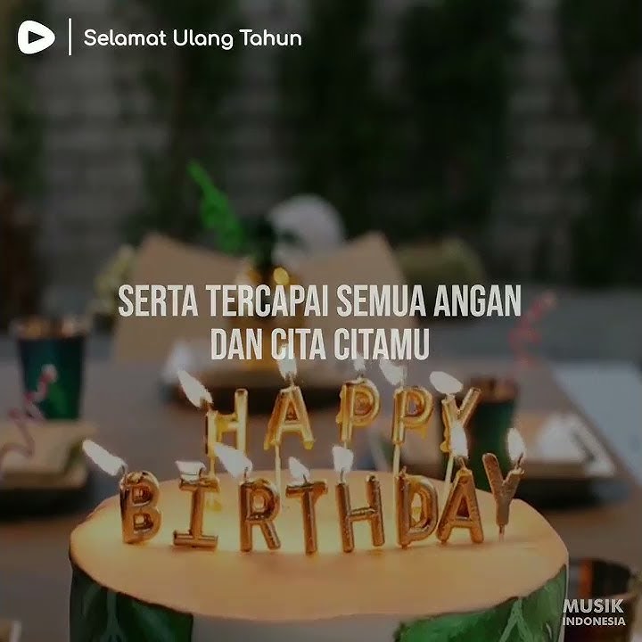 Selamat Ulang Tahun #happybirthday #lagu30detik #story30detik #musik30detik #30detik