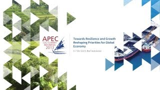 APEC CEO SUMMIT 2013 DAY 2, OCTOBER 7TH - BALI, INDONESIA