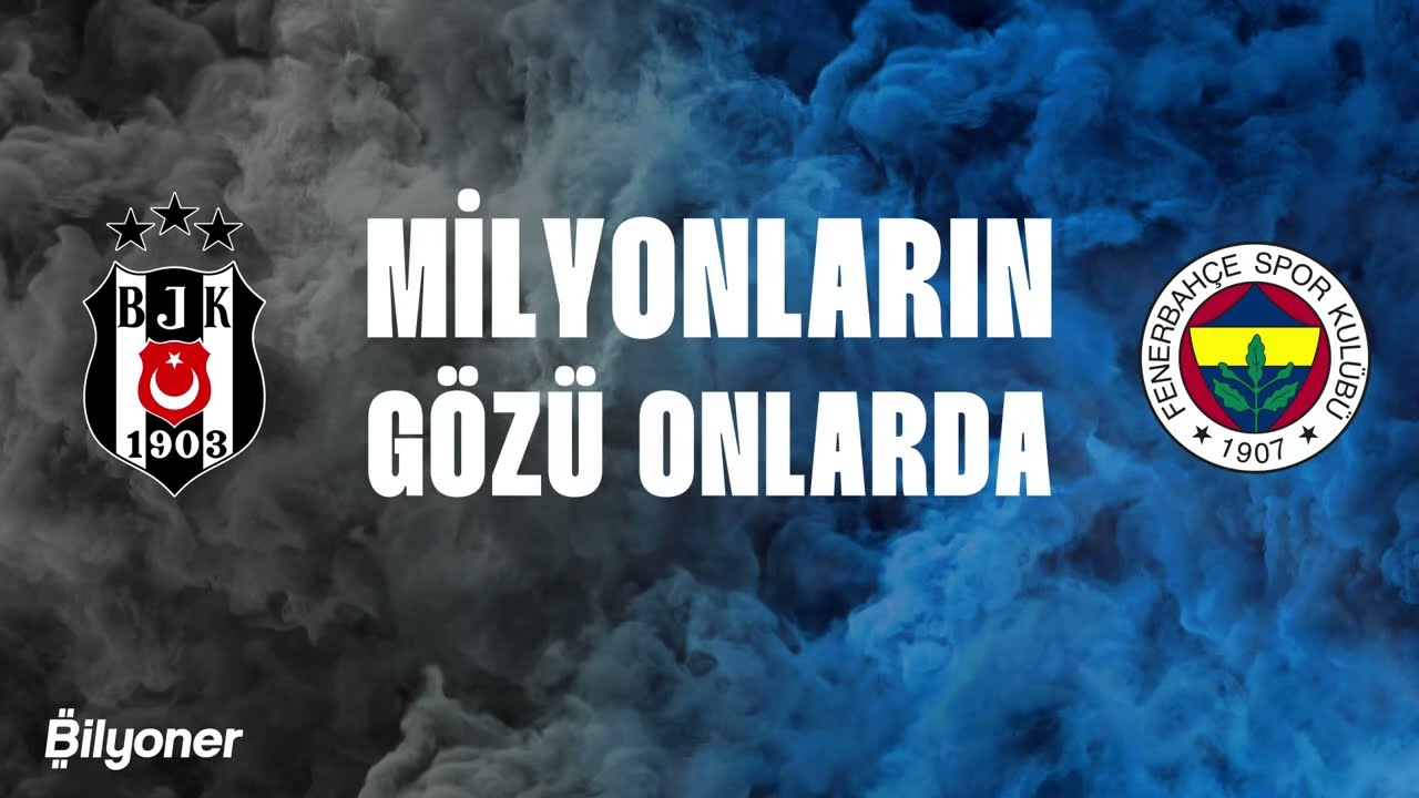 Bilyoner - Beşiktaş-Fenerbahçe TEK MAÇ! Pazar 19:00'daki DEV DERBİDE  kazanan kim olacak? ORANLAR: BJK(2.1) X(3.2) FB(2.4) Diğer tüm oranlar için