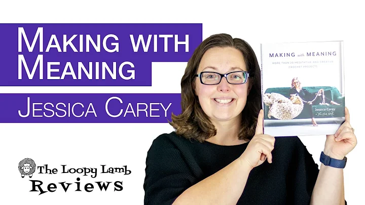 Making with Meaning by Jessica Carey - Crochet Boo...