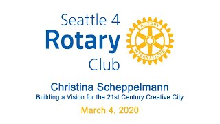 Full Rotary Luncheon 3-4-20 Christina Scheppelmann, Building a Vision for the 21st Century Creative City Update