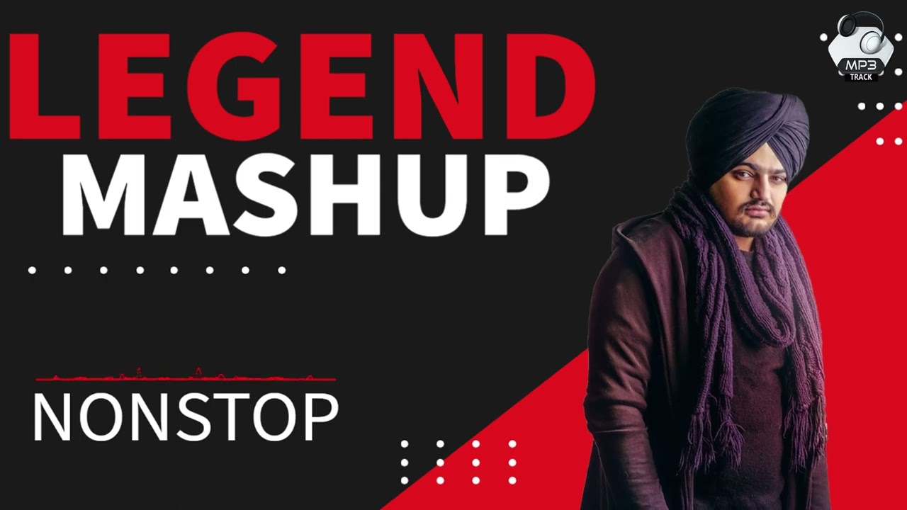 Legend Mashup NonStop // Sidhu Moose Wala-Diljit-AP Dhillon // Mp3 Track