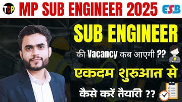 MP SUB ENGINEER VACANCY 2025 | MP Sub Engineer 2025 Complete Information | Sub Engineer Notification