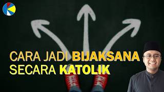 Kebijaksanaan Kebajikan Kardinal Untuk Kebaikan Yang Benar Dan Sarana Yang Tepat