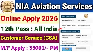 Nia Aviation Services Csa Online Form Apply 2026 How To Apply Nia Customer Services Ociate