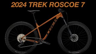 The 2024 Trek Roscoe 7 Is Here!! What's Changed??