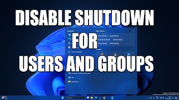 How To Disable or Remove Shutdown/Restart Option For Users and Groups in Windows 11