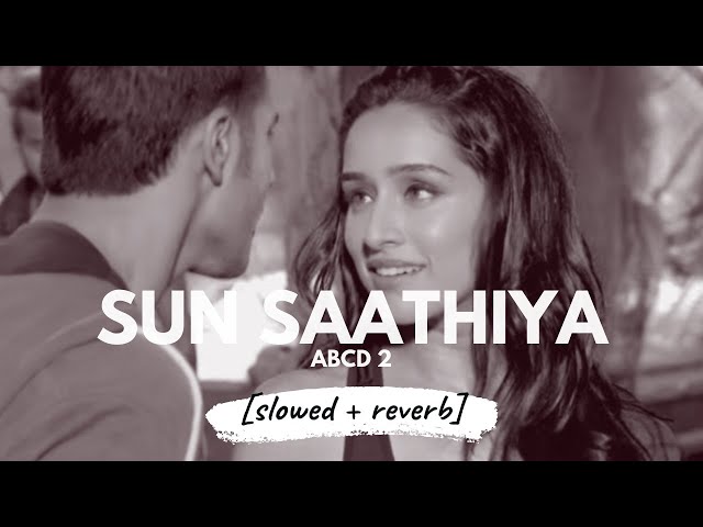 Sunn Saathiya [slowed + reverb] • 𝐵𝑜𝓁𝓁𝓎𝓌𝑜𝑜𝒹 𝐵𝓊𝓉 𝒜𝑒𝓈𝓉𝒽𝑒𝓉𝒾𝒸 class=