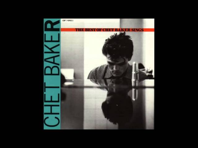 Chet Baker - The thrill is gone