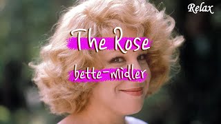 The Rose  bette midler lyrics