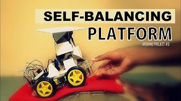 Arduino Project #3 | Self-Balancing Platform ( සිංහල / English Subtitles )