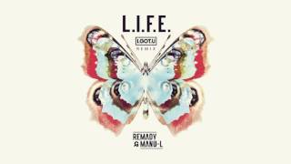 Remady \& Manu-L - L.I.F.E. (I.GOT.U Remix)