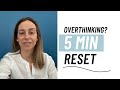 Stop Overthinking Fast | Calm Racing Thoughts for Moms