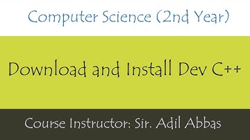 2nd Year | Learn Computer Science | Download and Install Dev C++ in Urdu