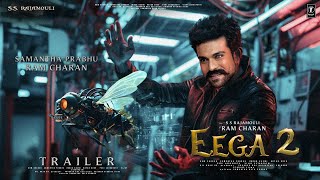 EEGA 2 - Hindi Trailer | S S Rajamouli | Ram Charan | Samantha Prabhu | Sudeep Kichcha | Makkhi 2