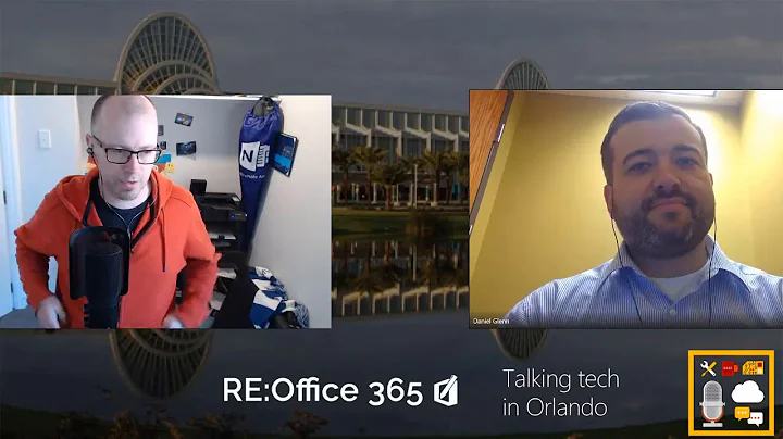 Daniel Glenn - RE:Office 365 @ #MSIgnite