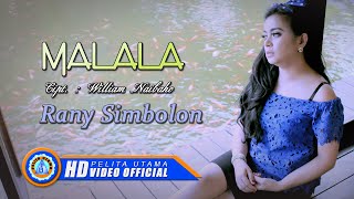 RANY SIMBOLON - MALALA (Official Music Video)