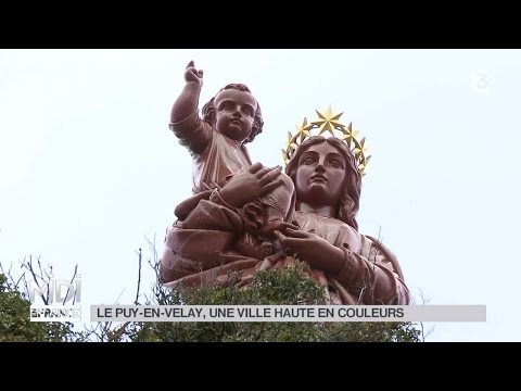 SUIVEZ LE GUIDE : Le Puy-en-Velay, une ville haute en couleurs