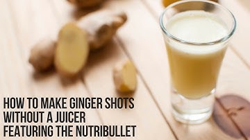 How to Make Ginger Shots WITHOUT a Juicer (Using the Nutribullet or Any Blender)