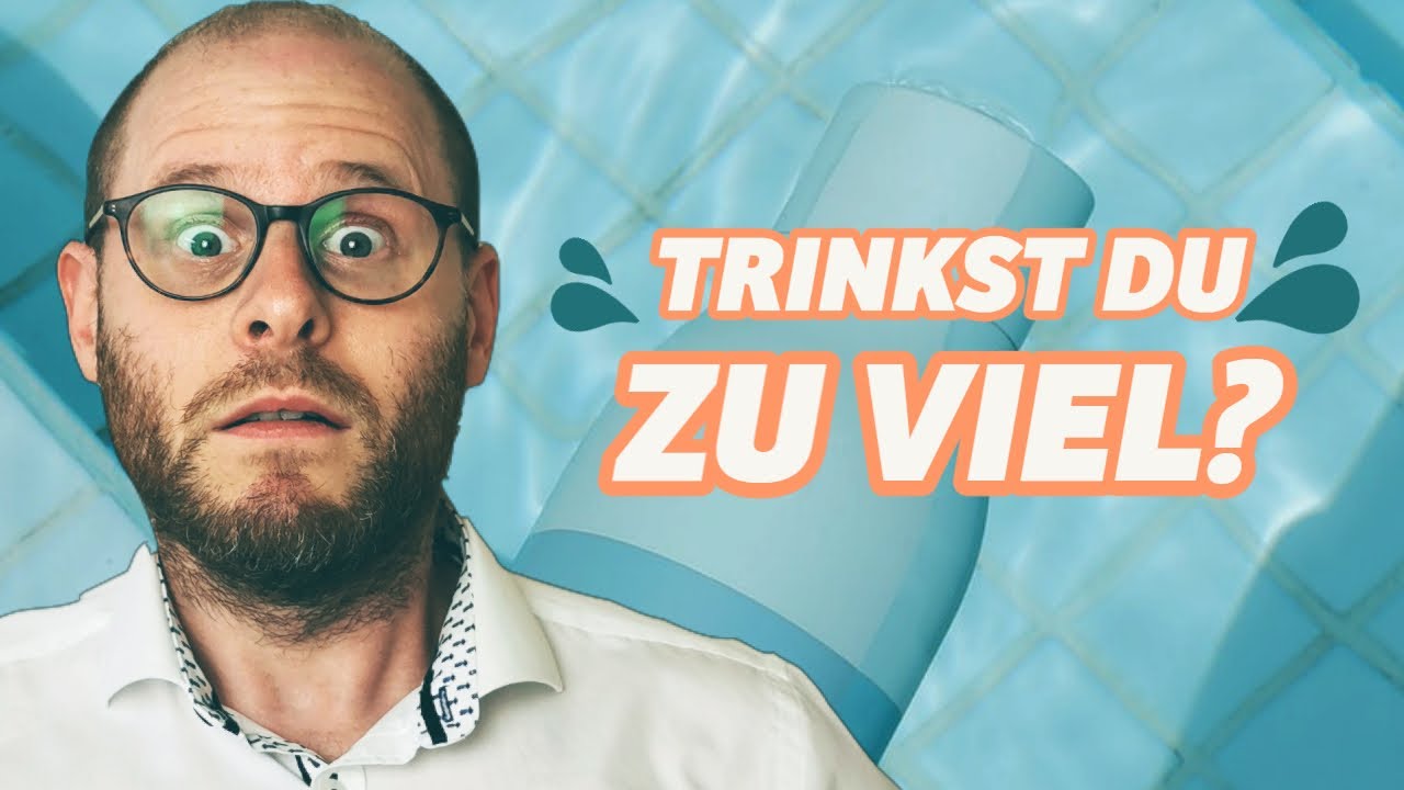 Was Passiert Wenn Man Zu Viel Actimel Trinkt Was passiert wenn man zuviel Wasser trinkt? - YouTube