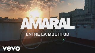 Video thumbnail of "Amaral - Entre la Multitud (Lyric Video)"