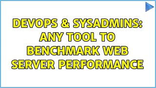 Celebrity DevOps & SysAdmins: Any tool to benchmark web server performance (8 Solutions!!) Net Worth