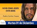 Evangelio De Hoy l Padre Carlos Yepes l Martes 1 Diciembre 2020 l Lucas 10,21-24