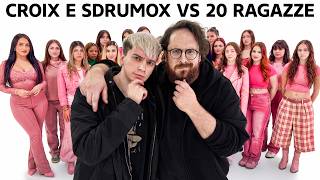 Croix and Sdrumox VS 20 Girls