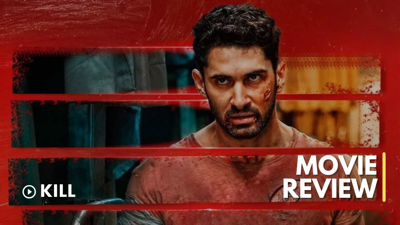 Kill | Review | 2024 | Movie Loverzs - YouTube