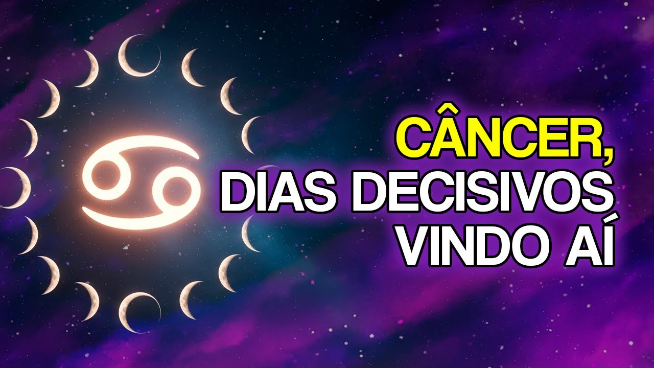 12 COISAS Que Vão Acontecer Com CÂNCER Nos Próximos Dias