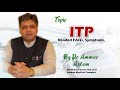 Idiopathic Thrombocytopenic Purpura (ITP) Disease | Dr Ammar Aslam