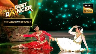 Shivanshu & Hansvi के Act से Geeta Maa हुईं Overwhelmed | India's Best Dancer 3 | Shivanshu Special