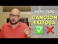 ¿CÓMO HACER UNA CANCIÓN EXITOSA? - Pepe Tips