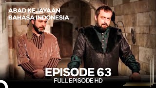 Abad Kejayaan Episode 63 (Bahasa Indonesia)