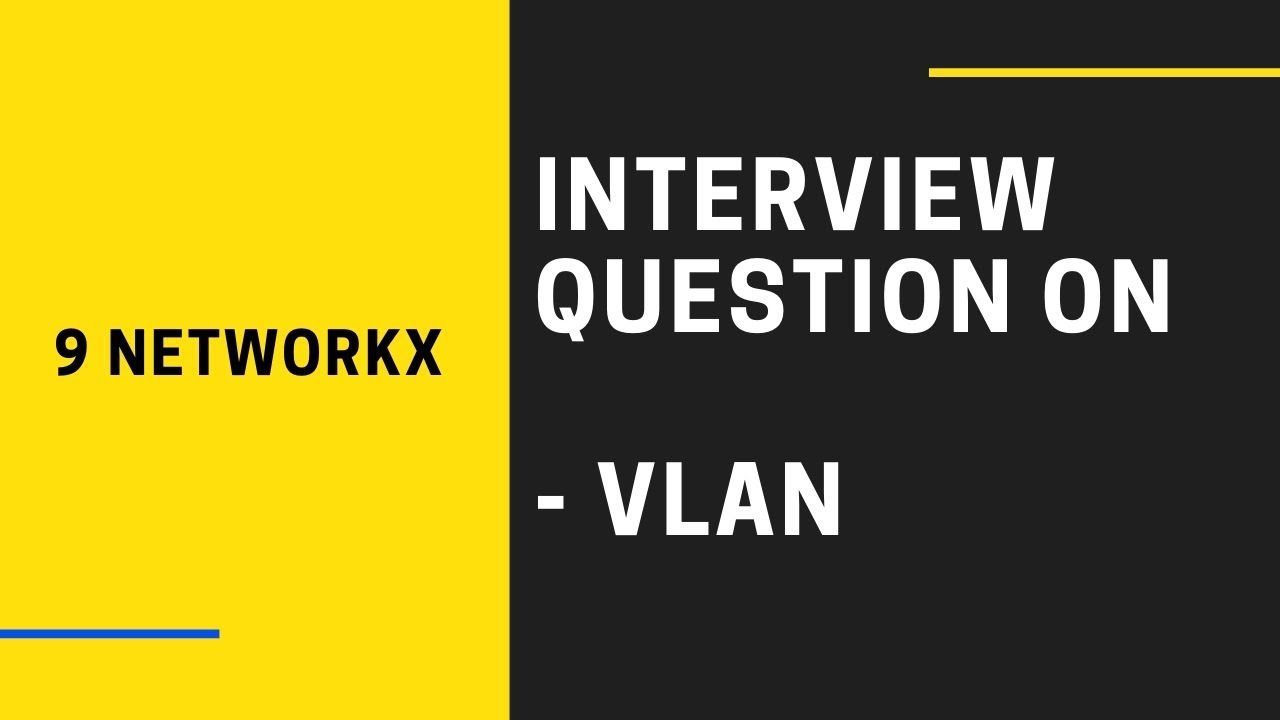 Basic Interview Question on VLAN ENGLISH YouTube