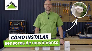 Cómo instalar sensores de movimiento | LEROY MERLIN