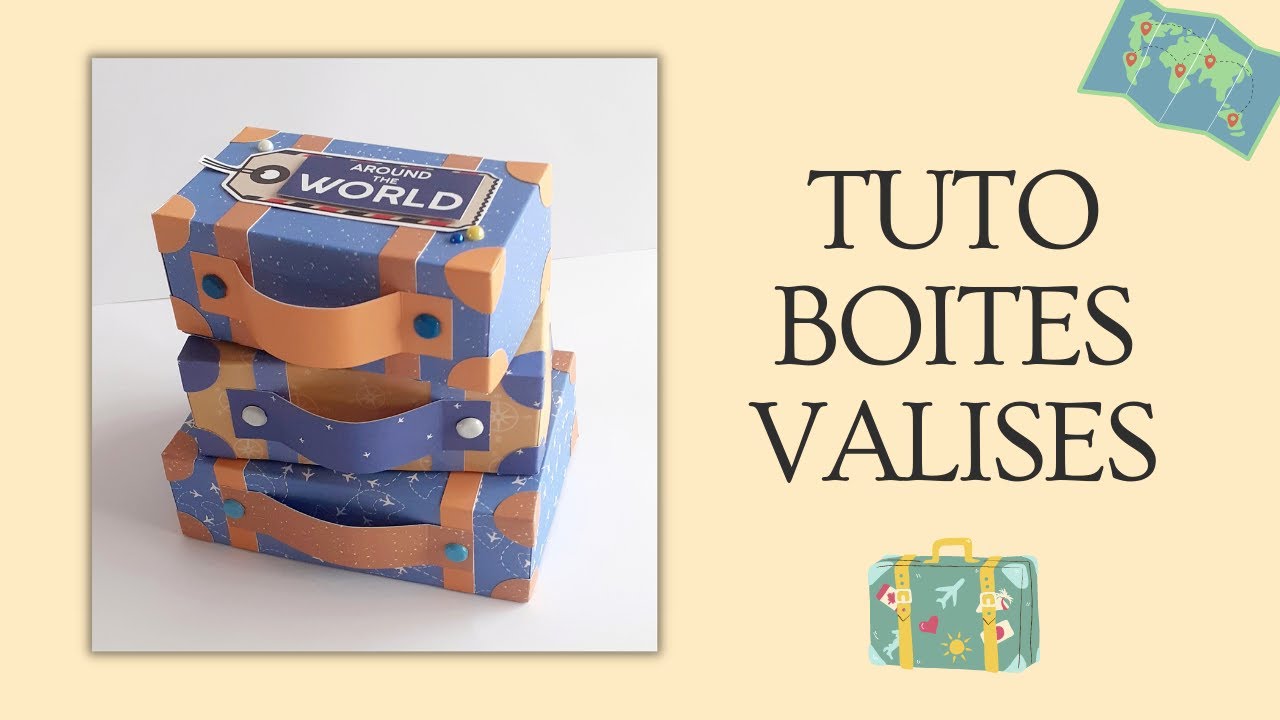 TUTO Boite valises (suitcase)