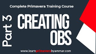 Part 3 Creating OBS (Organizational Break Down Structure) - Primavera P6 Training Course in Urdu