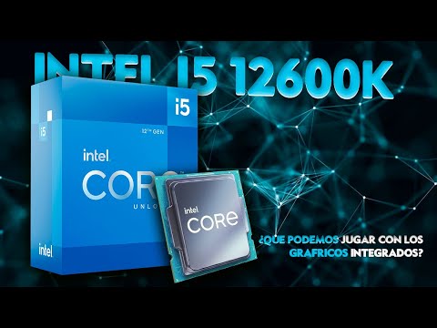 Intel i5 12600K | ¿Qué podemos jugar con sus gráficos integrados?