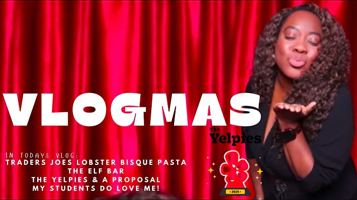 VLOGMAS DAY 3: Trader Joe’s Lobsta’ Pasta + The Elf Bar + The Yelpies and a Proposal