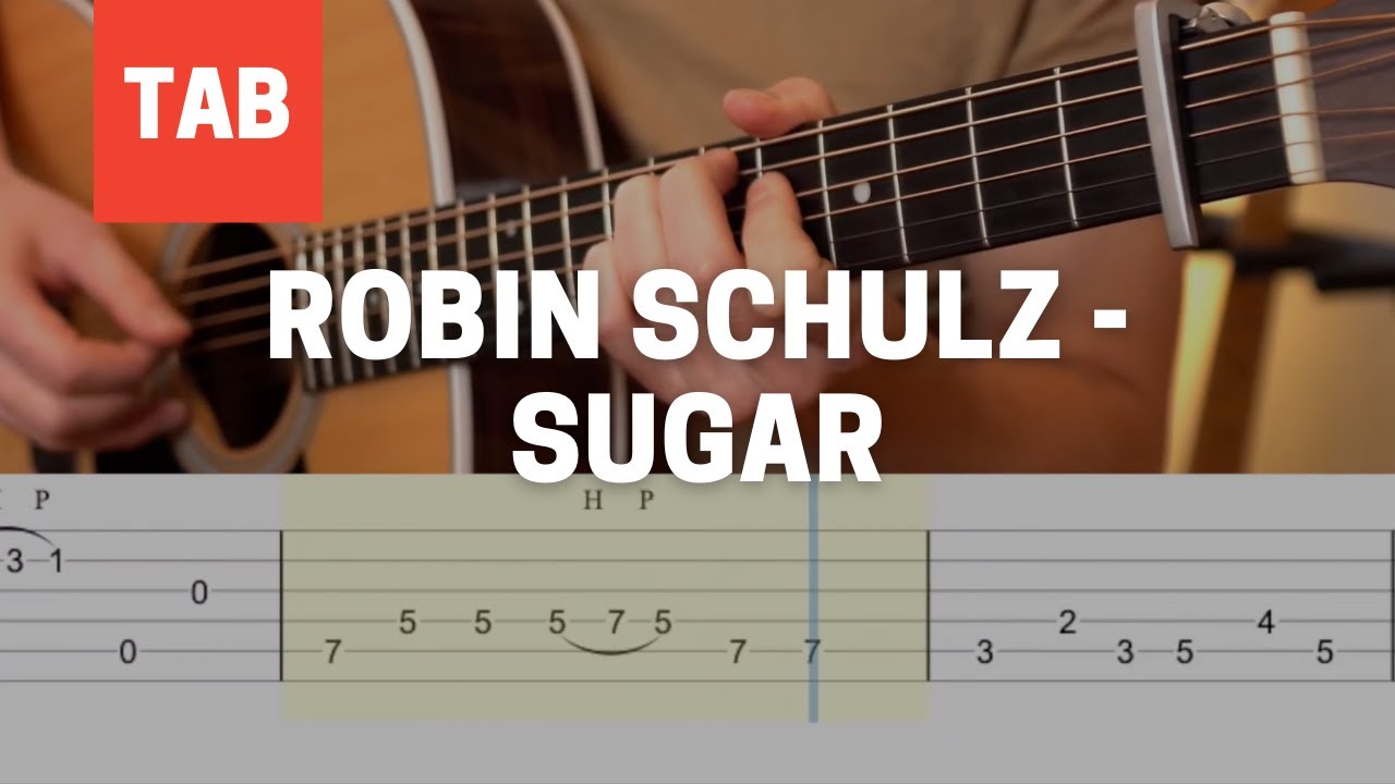 guitar tabs, robin schulz tabs, sugar robin schulz, sugar robin schulz tabs, ...
