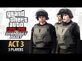 GTA Online: Doomsday Heist Act #3 with 3 Players (Elite & Criminal Mastermind III)