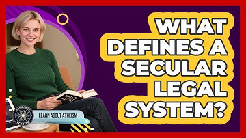 What Defines A Secular Legal System?