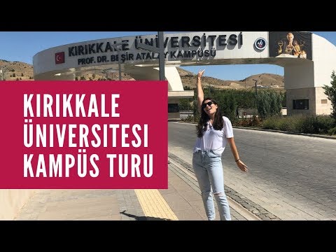 KIRIKKALE ÜNİVERSİTESİ KAMPÜS TURU