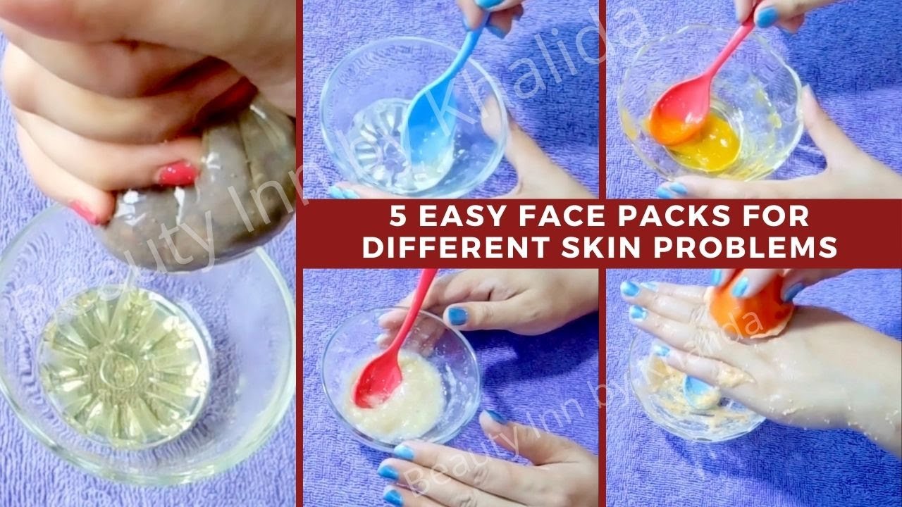 Top 5 Easy Face Packs For Different Skin Types To Get Glowing Skin| DIY ...